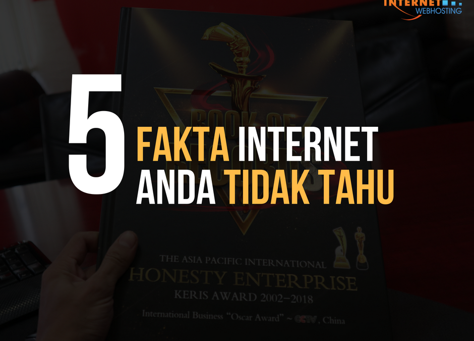 5 Fakta Internet Yang Anda Tidak Tahu!